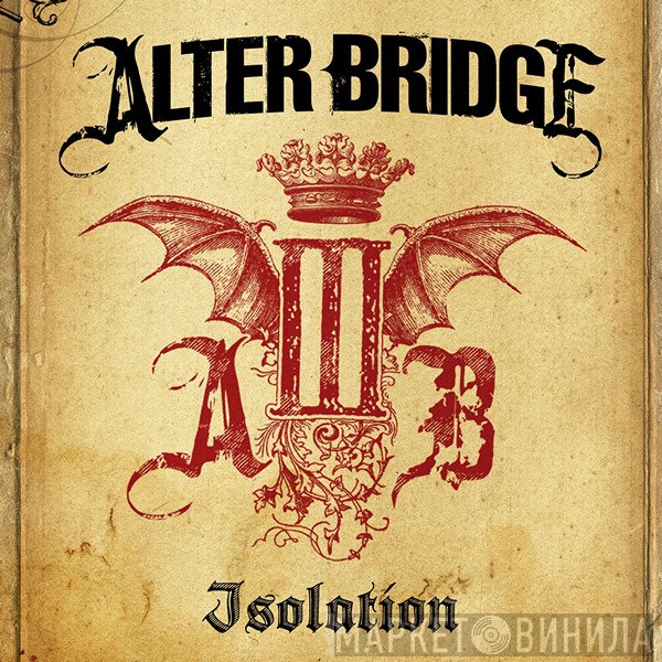 Alter Bridge  - Isolation