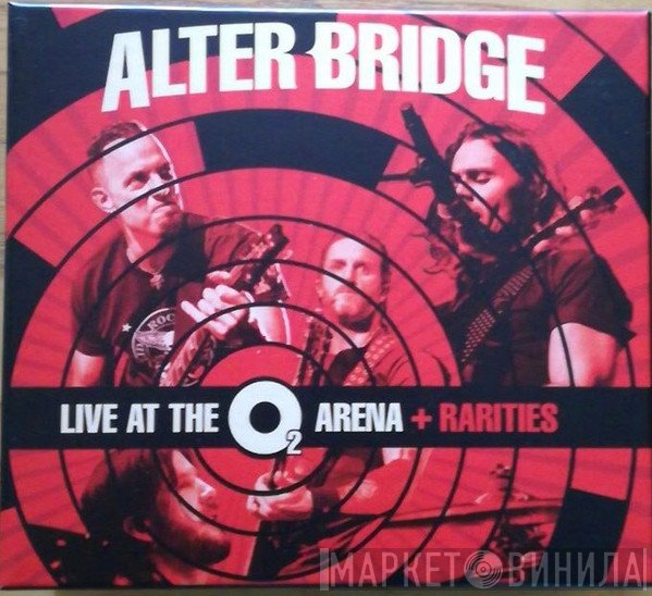 Alter Bridge  - Live At The O2 Arena + Rarities