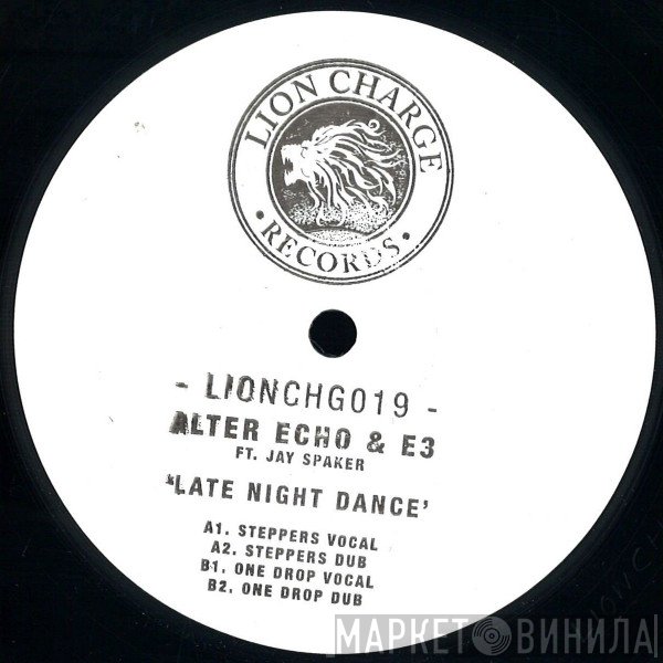 Alter Echo, E3 , Jay Spaker - Late Night Dance