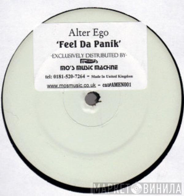 Alter Ego  - Feel Da Panik