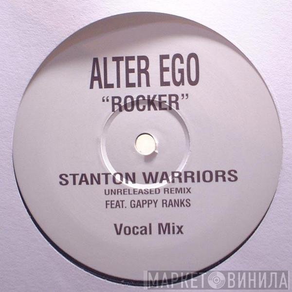 Alter Ego  - Rocker (Stanton Warriors Remix)