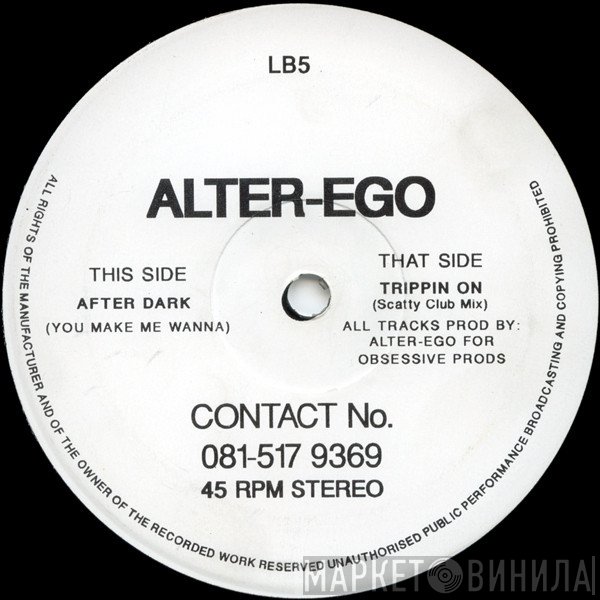 Alter-Ego - Trippin On / After Dark