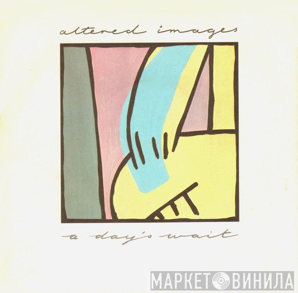Altered Images - A Day's Wait