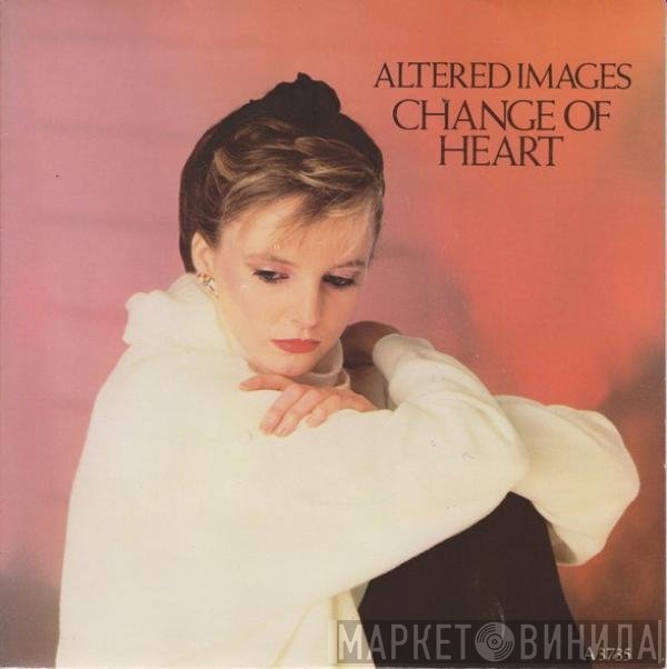 Altered Images  - Change Of Heart