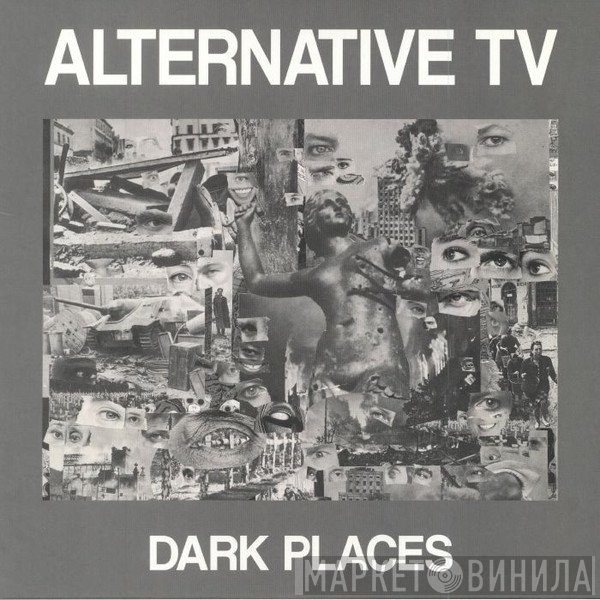 Alternative TV - Dark Places
