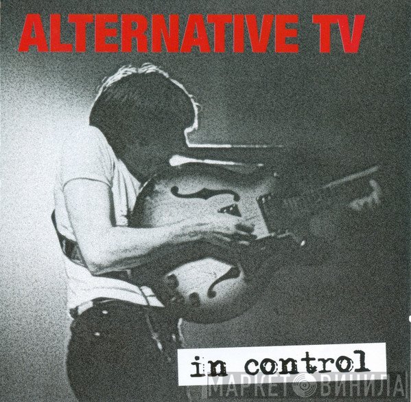 Alternative TV  - In Control