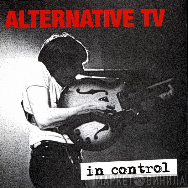 Alternative TV  - In Control