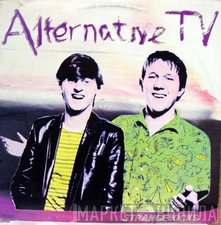 Alternative TV  - Strange Kicks