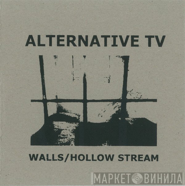 Alternative TV - Walls / Hollow Stream