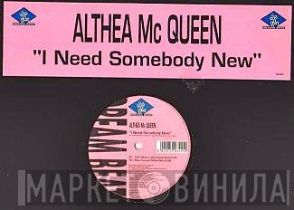 Althea McQueen - I Need Somebody New