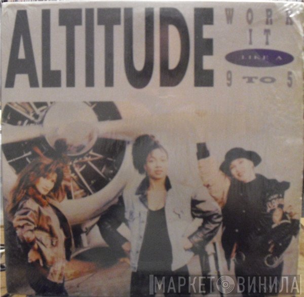 Altitude  - Work It (Like A) 9 To 5