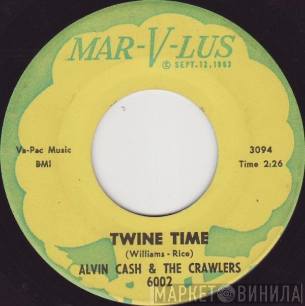 Alvin Cash & The Crawlers  - Twine Time