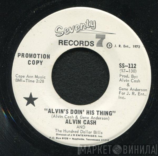 Alvin Cash & The Hundred Dollar Bills - Alvin's Doin' His Thing / It's Party