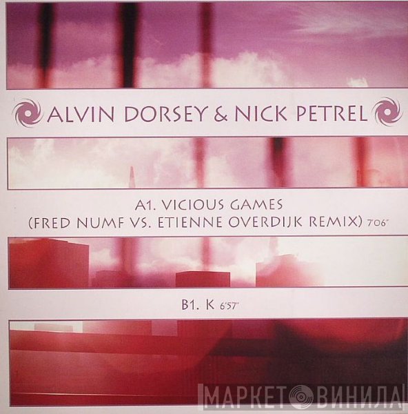 Alvin Dorsey & Nick Petrel - Vicious Games / K