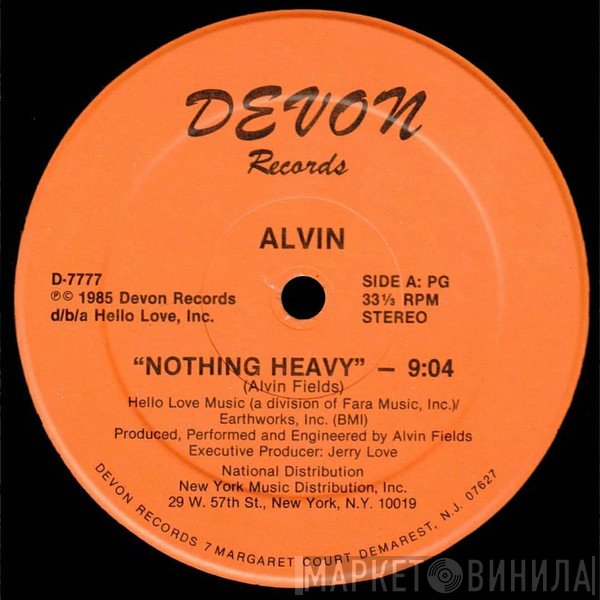 Alvin Fields - Nothing Heavy