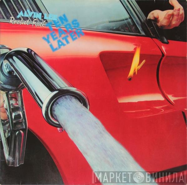 Alvin Lee / Ten Years Later  - Rocket Fuel
