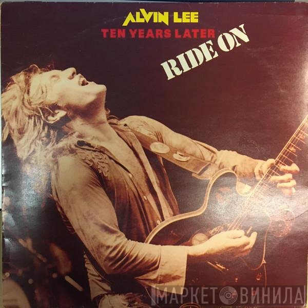 Alvin Lee & Ten Years Later  - Ride On