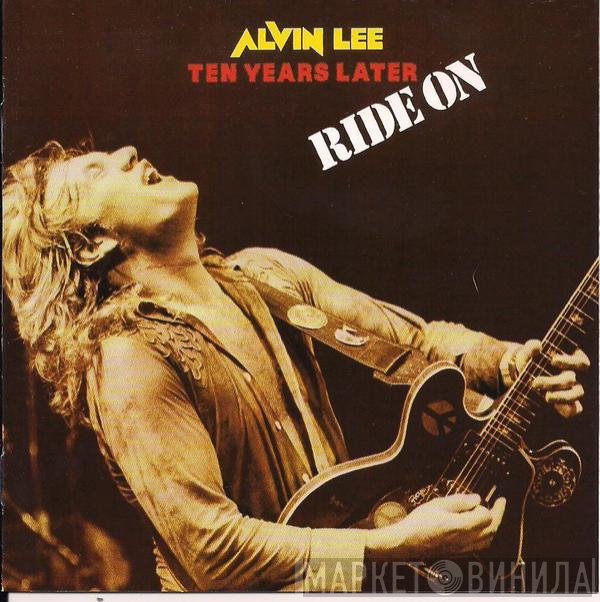 Alvin Lee & Ten Years Later  - Ride On
