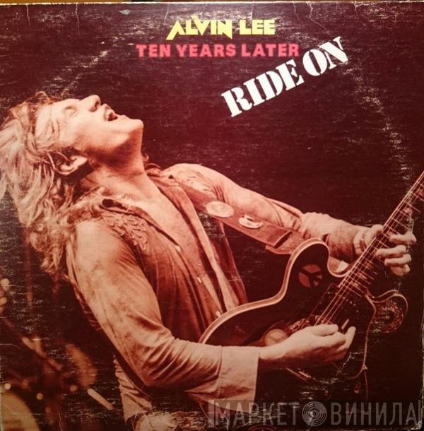 Alvin Lee & Ten Years Later  - Ride On