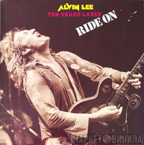 Alvin Lee & Ten Years Later  - Ride On