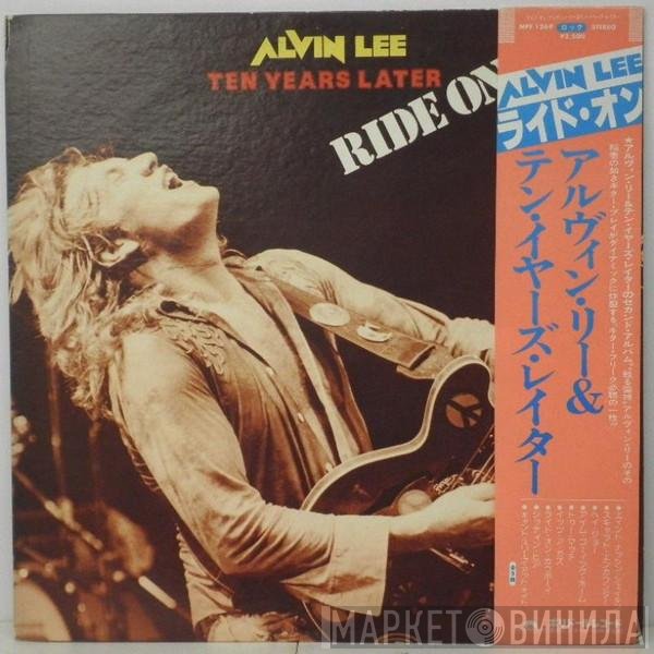 Alvin Lee & Ten Years Later  - Ride on