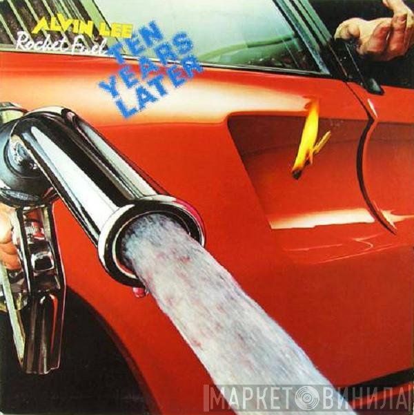 Alvin Lee & Ten Years Later  - Rocket Fuel