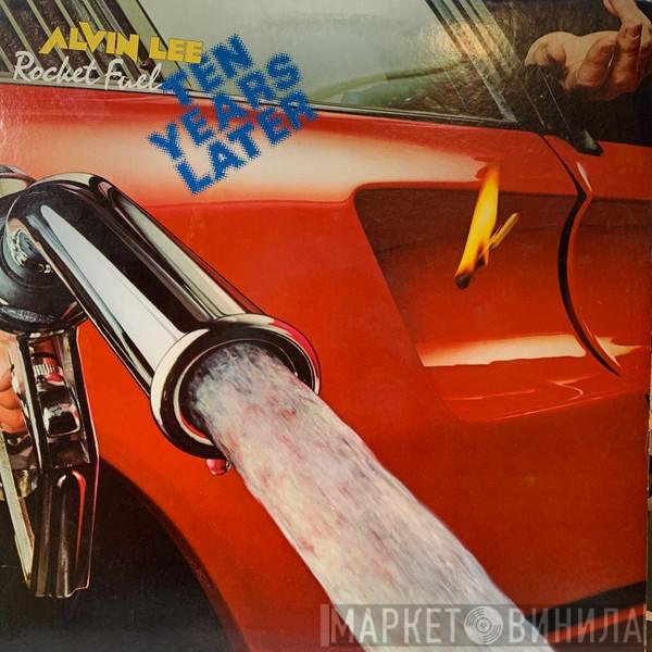 Alvin Lee & Ten Years Later  - Rocket Fuel
