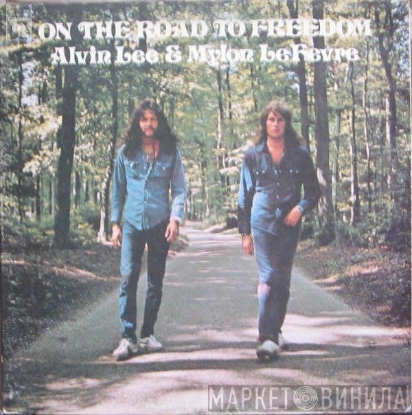 Alvin Lee, Mylon LeFevre - On The Road To Freedom