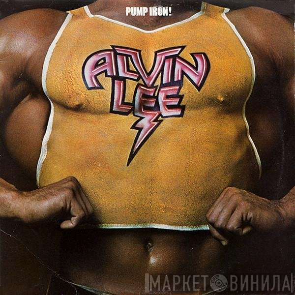 Alvin Lee - Pump Iron!