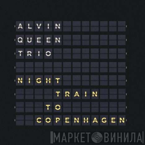 Alvin Queen Trio - Night Train To Copenhagen