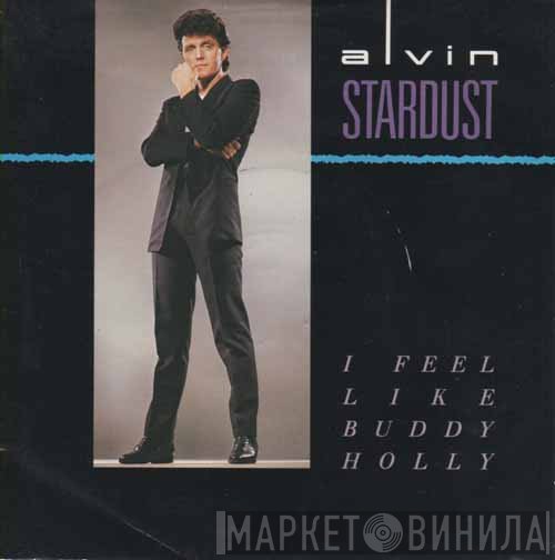 Alvin Stardust - I Feel Like Buddy Holly