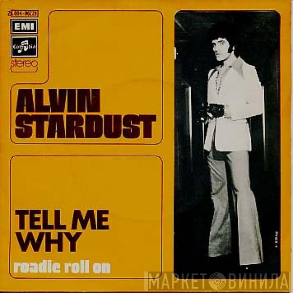 Alvin Stardust  - Tell Me Why