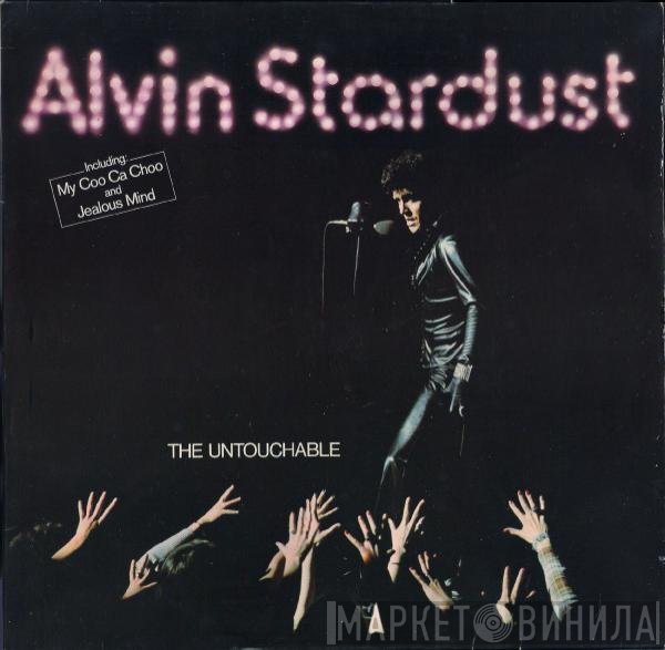 Alvin Stardust  - The Untouchable
