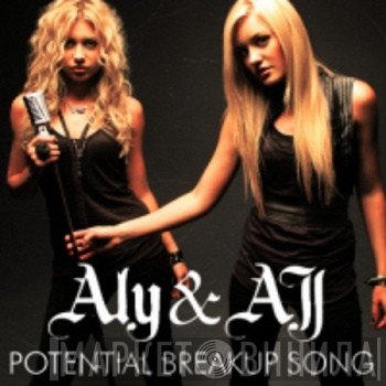 Aly & AJ Featuring DJ Laxxell  - Potential Breakup Song Remix