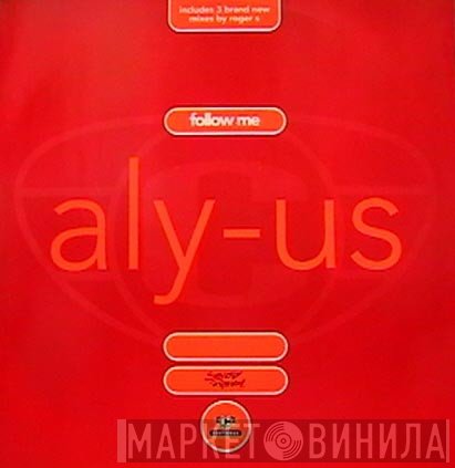Aly-Us - Follow Me