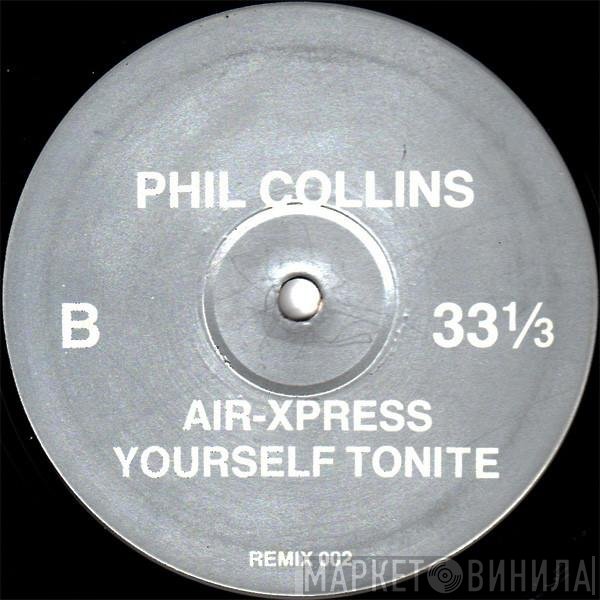 Alyson Williams, Phil Collins - Air-Xpress Yourself Tonite / I Need Your Baseline