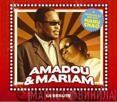 Amadou & Mariam  - La Réalité