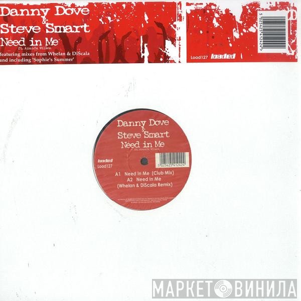 Amanda Wilson, Danny Dove & Steve Smart - Need In Me