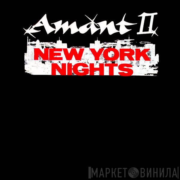 Amant - New York Nights