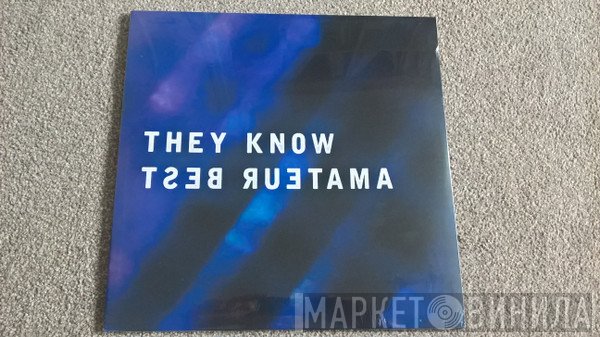 Amateur Best - They Know
