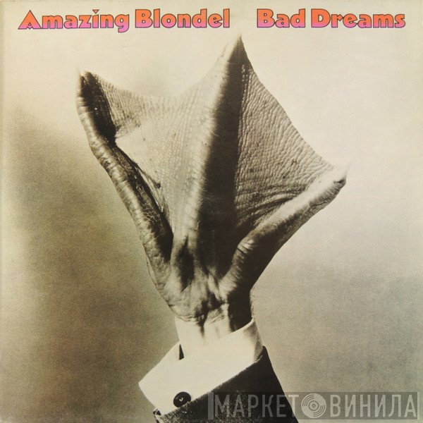 Amazing Blondel  - Bad Dreams