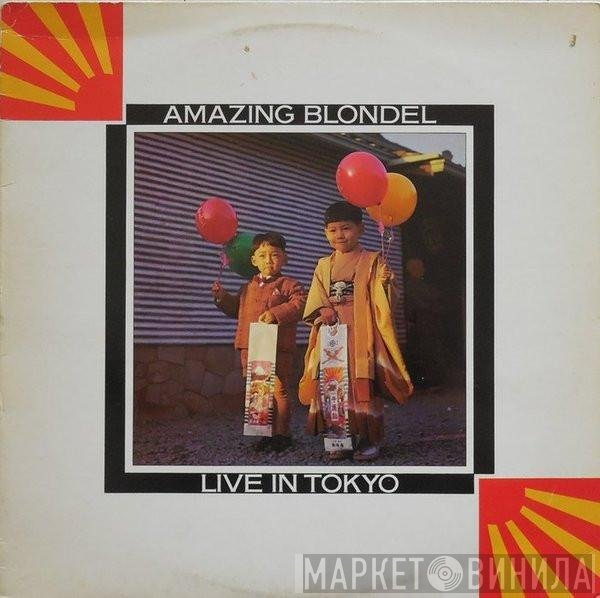 Amazing Blondel  - Live In Tokyo