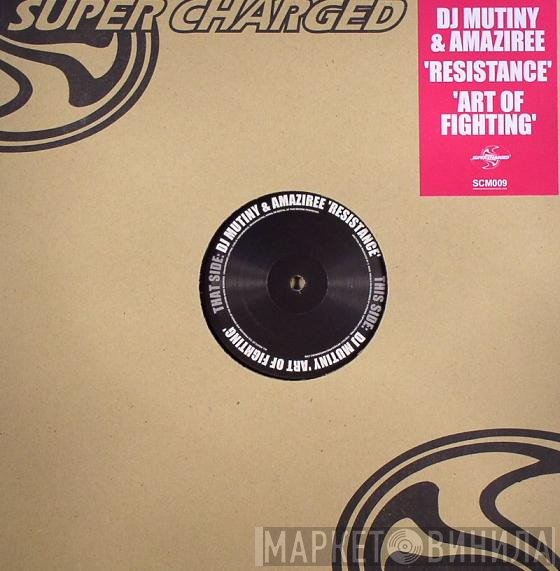 Amaziree, DJ Mutiny - Resistance / Art Of Fighting