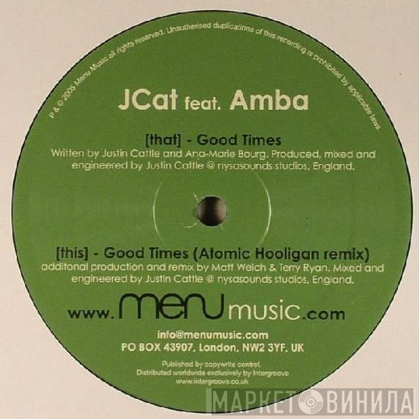 Amba , JCat - Good Times