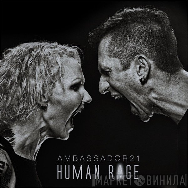 Ambassador 21  - Human Rage