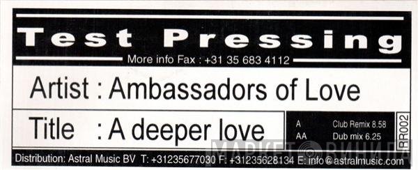Ambassadors Of Love - A Deeper Love