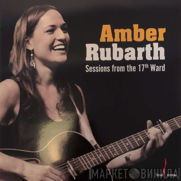 Amber Rubarth - Sessions From The 17th Ward