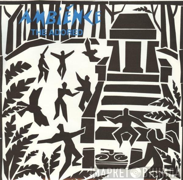 Ambience - The Adored