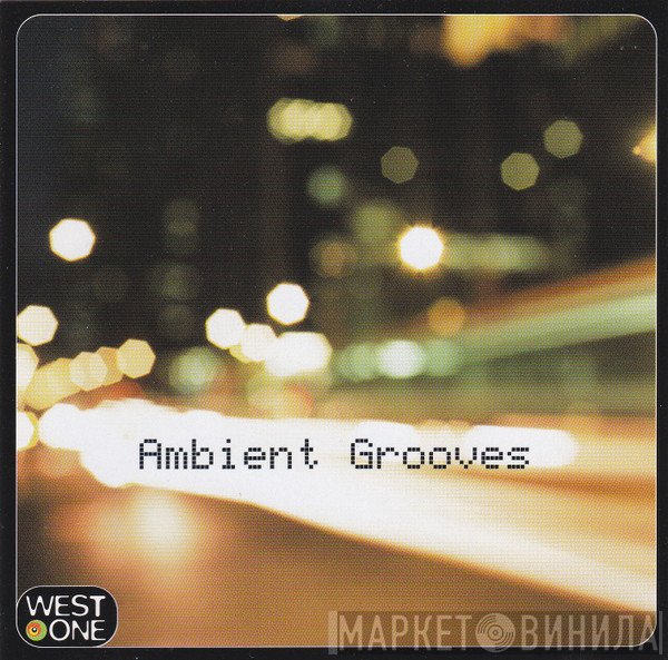  - Ambient Grooves