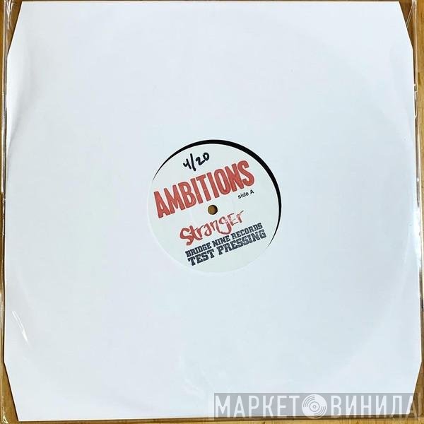 Ambitions  - Stranger
